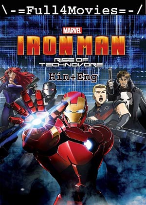 Iron Man – Rise Of Technovore (2013) 720p | 480p BluRay [Hindi ORG (DD2.0) + English]