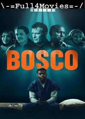 Bosco (2024) 1080p | 720p | 480p WEB-HDRip [English (DD2.0)]