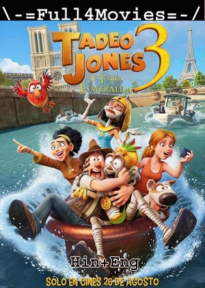 Tad the Lost Explorer and the Emerald Tablet (2022) 1080p | 720p | 480p WEB-HDRip [Hindi ORG (DD2.0) + English]