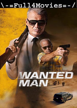 Wanted Man (2024) 1080p | 720p | 480p WEB-HDRip [English (DD 5.1)]