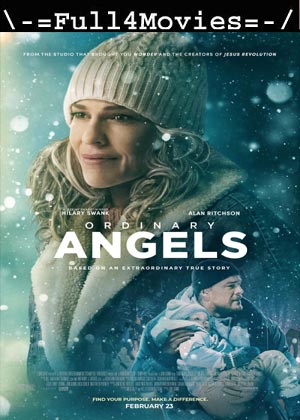 Ordinary Angels (2024) 1080p | 720p | 480p WEB-HDRip [English (DD5.1)]