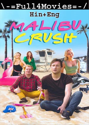 Malibu Crush (2022) 720p | 480p WEB-HDRip [Hindi ORG (DD2.0) + English]