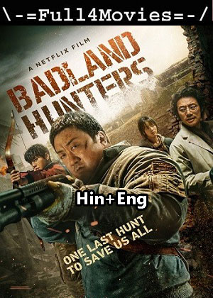 Badland Hunters (2024) 1080p | 720p | 480p WEB-HDRip [Hindi (ORG) + English (DD5.1)]