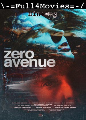 Zero Avenue (2021) 720p | 480p WEB-HDRip [Hindi ORG (DD2.0) + English]