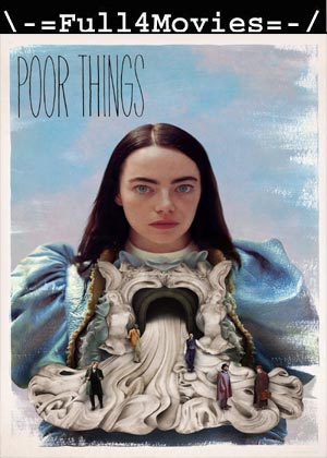 Poor Things (2023) 1080p | 720p | 480p WEB-HDRip [English (DD5.1)]