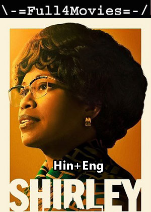 Shirley (2024) 1080p | 720p | 480p WEB-HDRip [Hindi (ORG) + English (DD 2.0)]