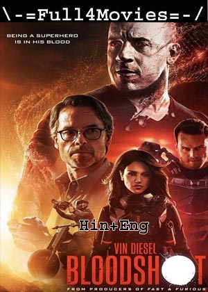 Bloodshot (2020) 1080p | 720p | 480p BluRay [Hindi ORG (DD5.1) + English]