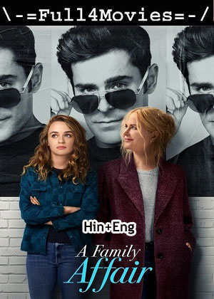 A Family Affair (2024) 1080p | 720p | 480p WEB-HDRip [Hindi (ORG) + English (DD 5.1)]