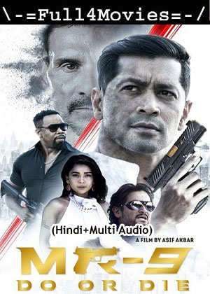 MR 9 Do or Die (2023) 1080p | 720p | 480p WEB-HDRip [Hindi (ORG) + Multi Audio (DD5.1)]