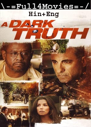A Dark Truth (2012) 720p | 480p BluRay [Hindi + English (DD2.0)]