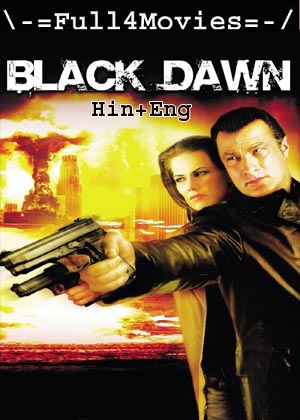 Black Dawn (2005) 720p | 480p BluRay [Hindi + English (DD2.0)]