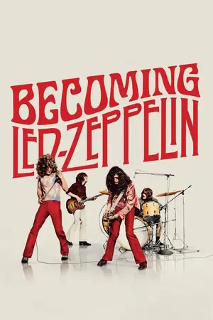 Becoming Led Zeppelin (2025) 1080p | 720p | 480p WEB-HDRip [English (DD5.1)]