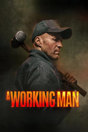 A Working Man (2025) 1080p | 720p | 480p WEB-HDRip [English (DD5.1)]