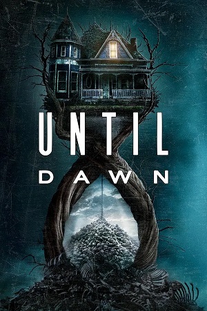 Until Dawn (2025) 1080p | 720p | 480p WEB-HDRip [English (DD5.1)]