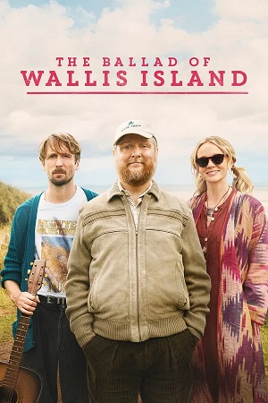 The Ballad Of Wallis Island (2025) 1080p | 720p | 480p WEB-HDRip [English (DD5.1)]