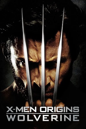 X-Men 4 Origins Wolverine (2009) 1080p | 720p | 480p BluRay [Hindi + English (DD5.1)]
