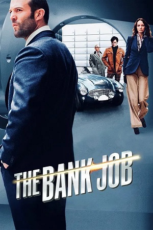 The Bank Job (2008) 1080p | 720p | 480p BluRay [Hindi + English (DD5.1)]