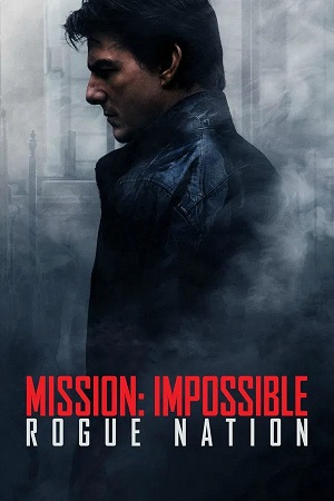 Mission Impossible Rogue Nation (2015) 1080p | 720p | 480p BluRay [Hindi + English (DD5.1)]