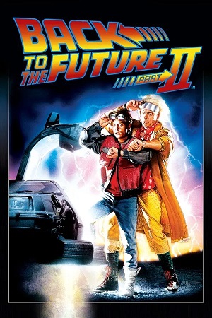 Back to the Future Part II (1989) 1080p | 720p | 480p BluRay [Hindi + English (DD5.1)]