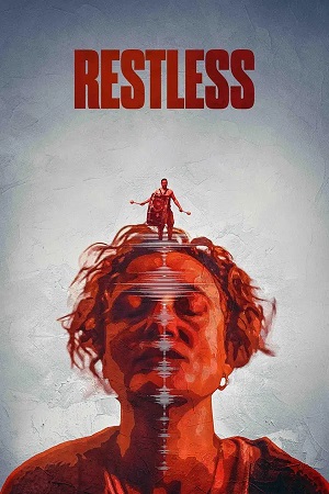Restless (2025) 1080p | 720p | 480p WEB-HDRip [English (DD5.1)]